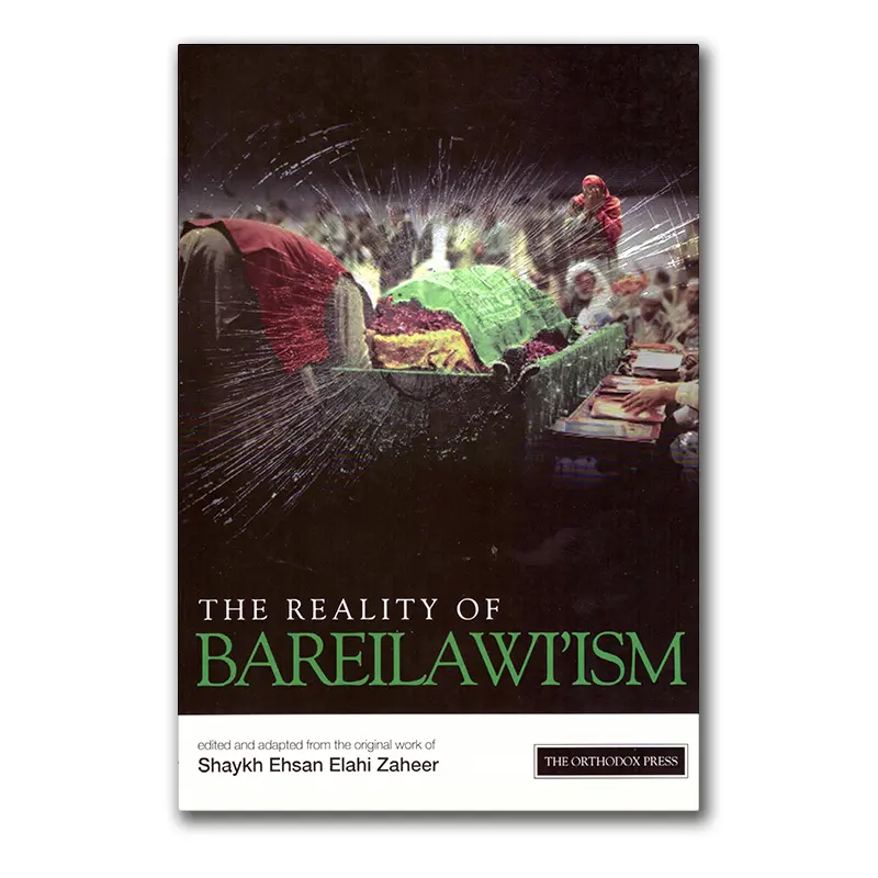 The Reality of Bareilwawi’ism
