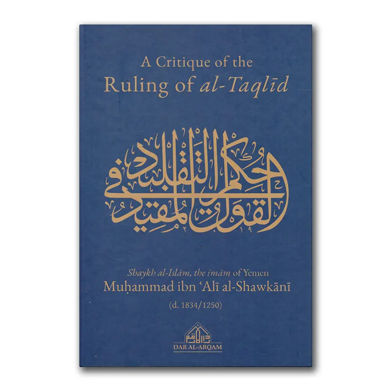 A Critique of the Ruling of al-Taqlid
