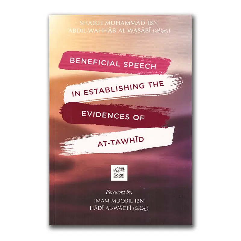 Beneficial Speech in Establishing the Evidences of At-Tawheed