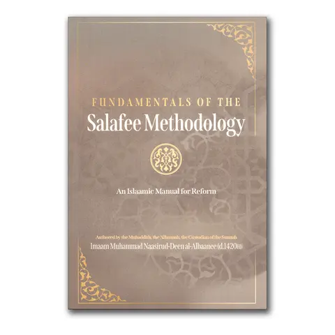 Fundamentals of the Salafee Methodology