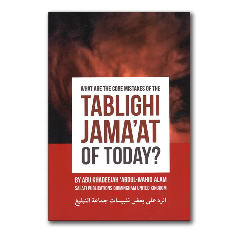 What are the core mistakes of the Tablighi Jama’at of Today?