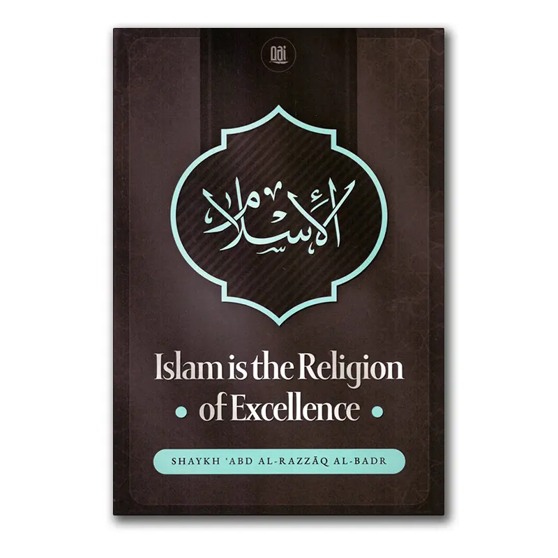 Islam is the Religion of Excellence