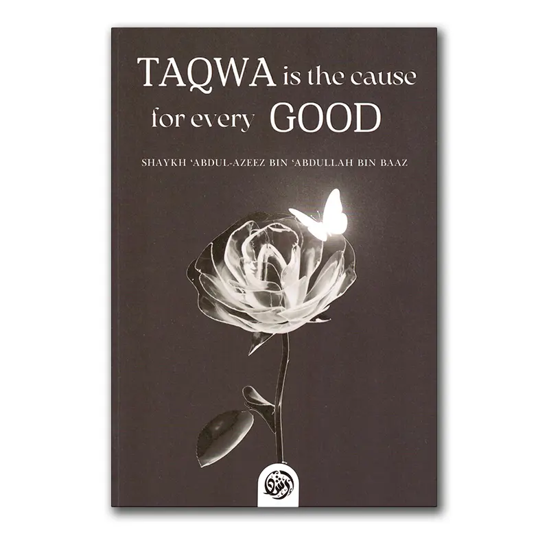 Taqwaa is the cause for every good