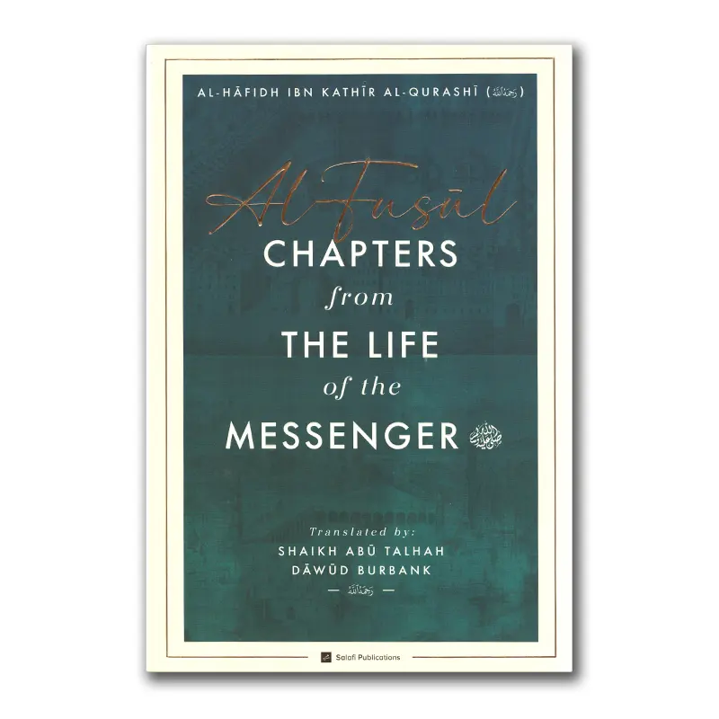 Al-Fusul: Chapters from The Life of the Messenger