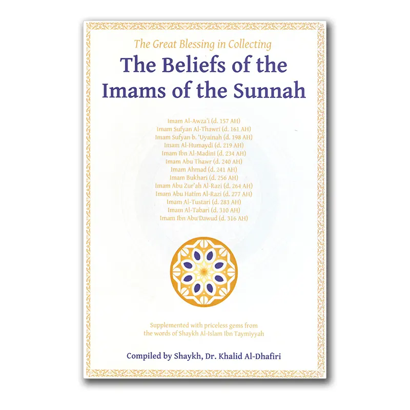 The Great Blessing in Collecting The Beliefs of the Imams of the Sunnah