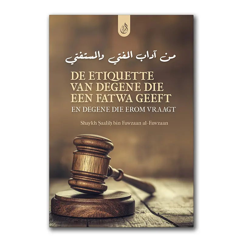 De Etiquette van degene die een fatwa geeft en degene die erom vraagt
