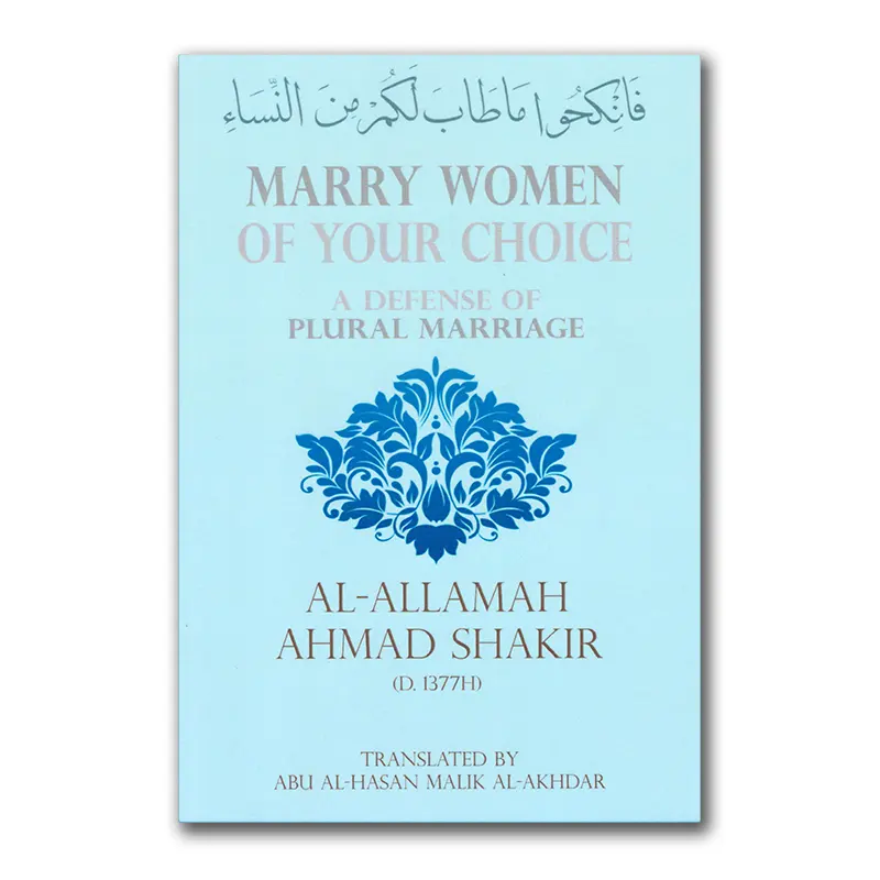 Marry Women of Your Choise – a defense of plural marriage