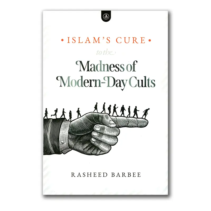 Islam’s Cure to the Madness of Modern-Day Cults