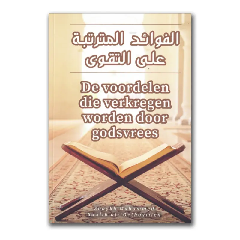 De voordelen die verkregen worden door godsvrees