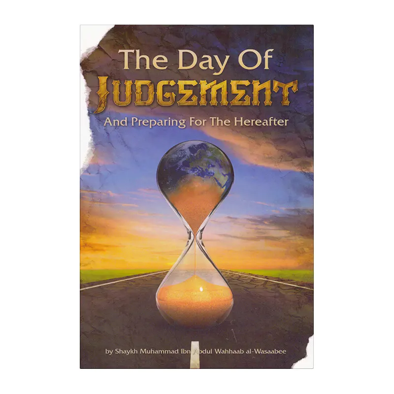 The Day of Judgement and preparing for the hereafter