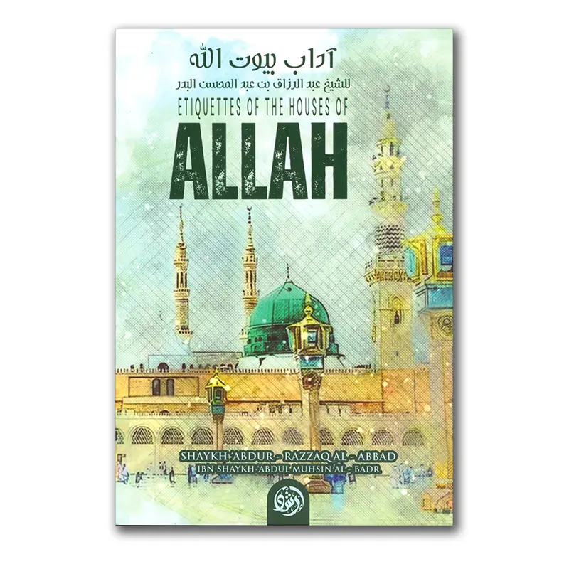Etiquettes of the Houses of Allah