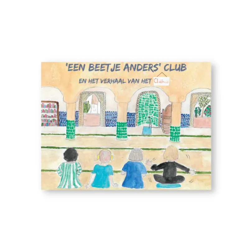 ‘Een Beetje Anders’ Club – Het Verhaal van het Clubhuis