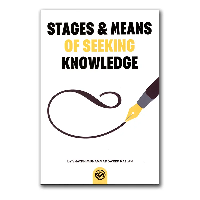 Stages & Means of Seeking Knowledge