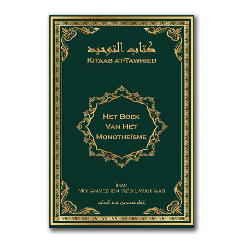 Het boek van het Monotheïsme – Kitaab at-Tawhied