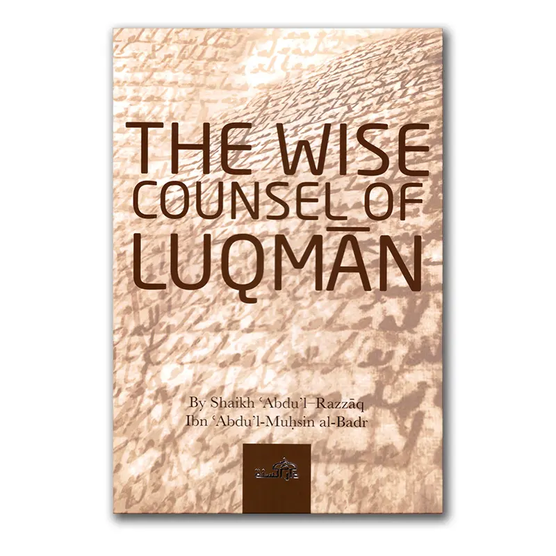 The Wise Counsel of Luqman