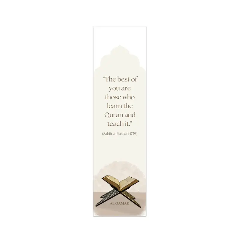 The best of you are those who read the Quran and teach it