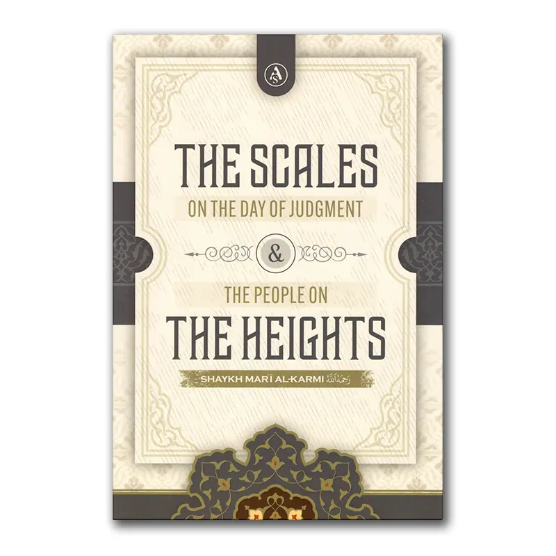 The Scales on the Day of Judgement & the People on the Heights