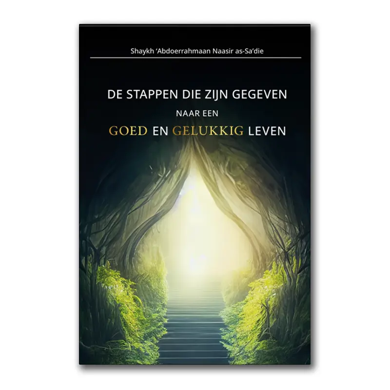 De stappen die zijn gegeven naar een goed en gelukkig leven