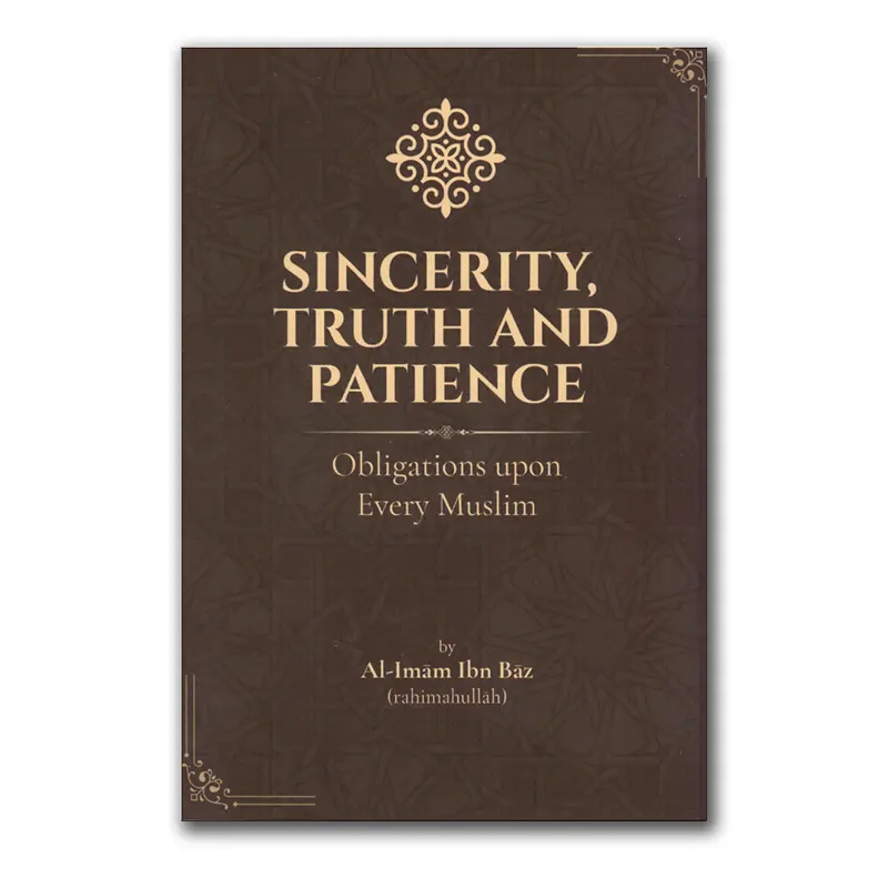 Sincerity, Truth and Patience
