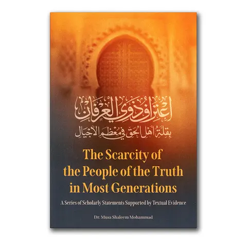 The Scarcity of the People of the Truth in Most Generations