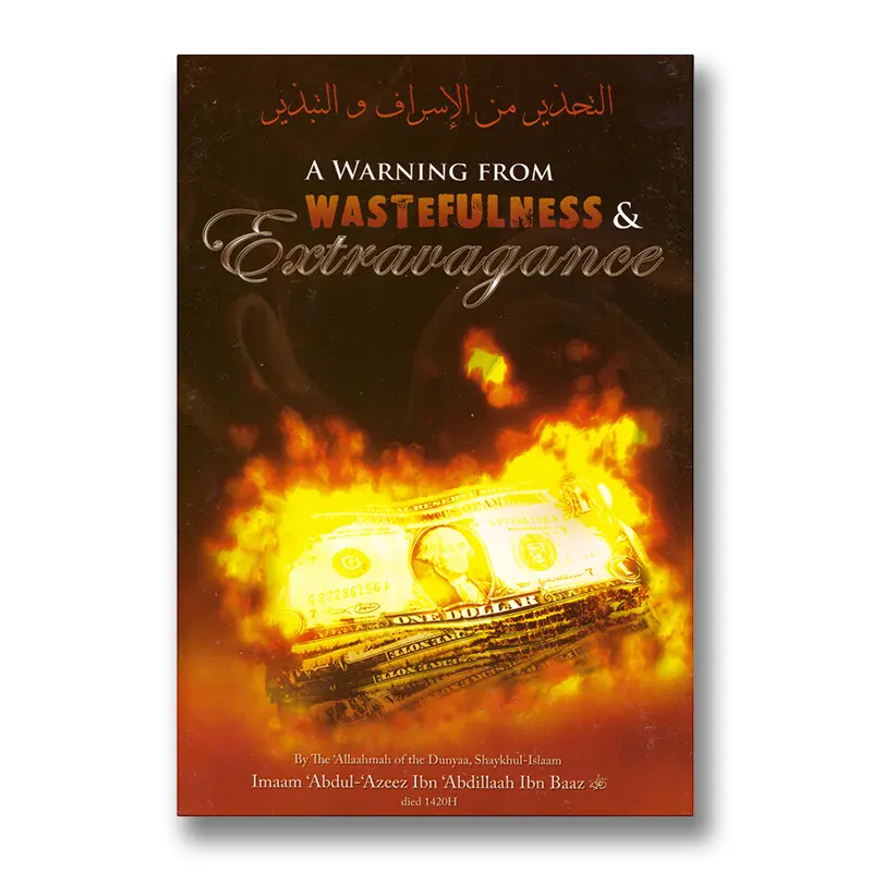 A Warning From Wastefulness & Extravagance