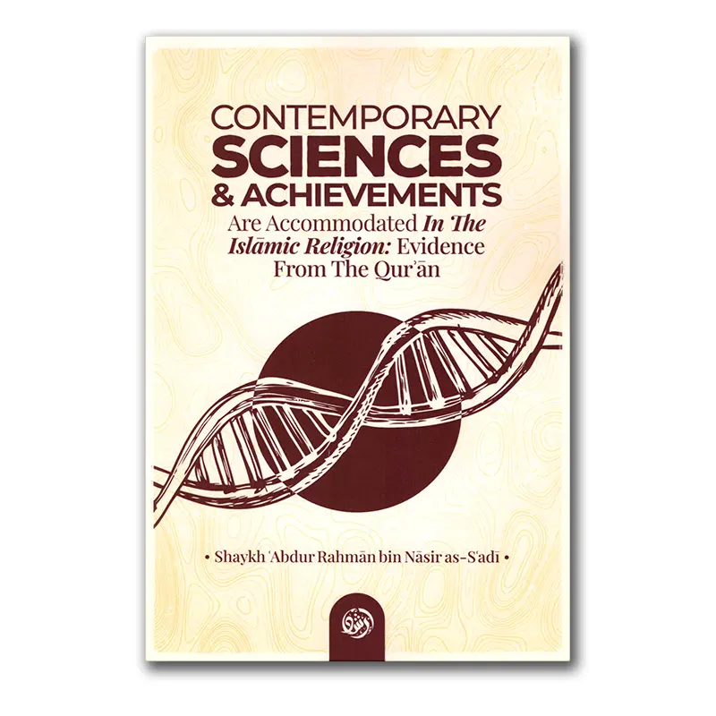 Contemporary Sciences & Achievements are accommodated in the Islamic religion