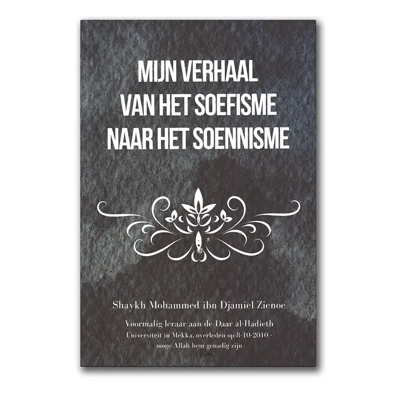 Mijn Verhaal: Van het Soefisme naar het Soennisme