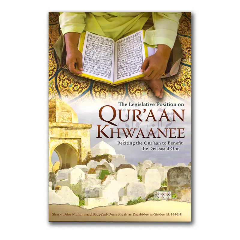 The Legislative Position on Qur’aan Khwaanee