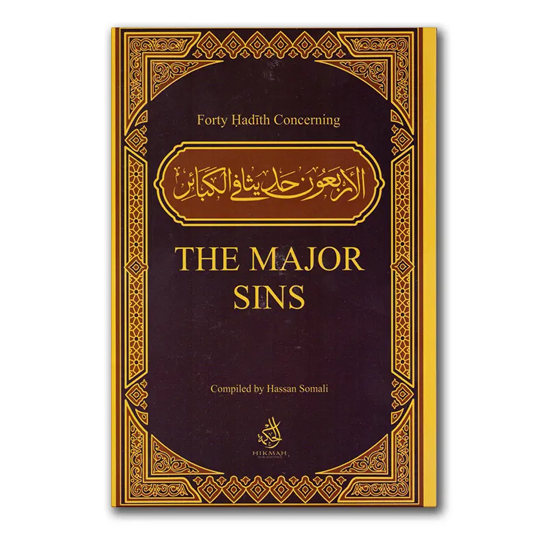 Forty Hadith Concerning The Major Sins