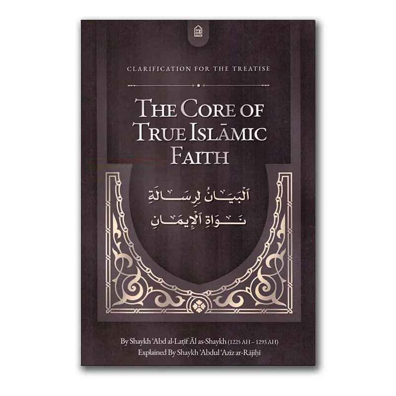 The Core of True Islamic Faith