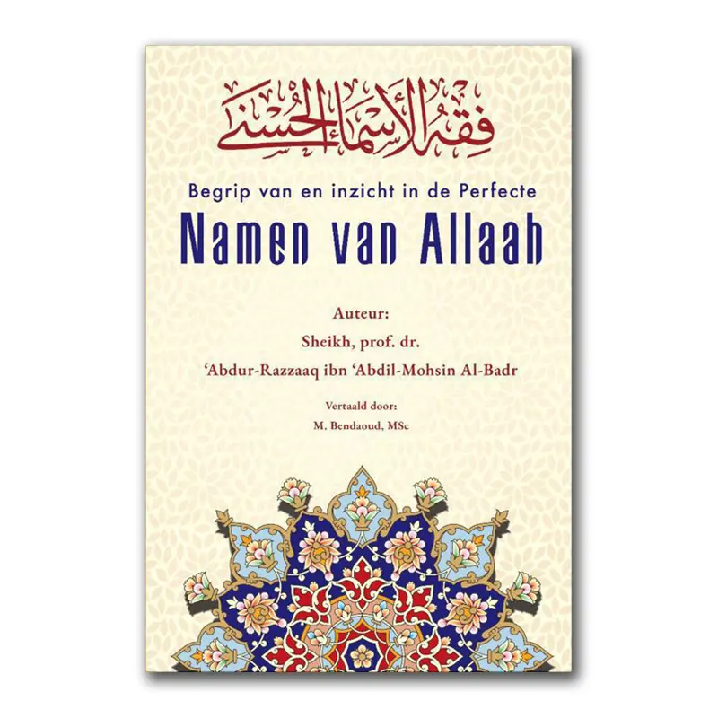 Begrip van en inzicht in de Perfecte Namen van Allaah