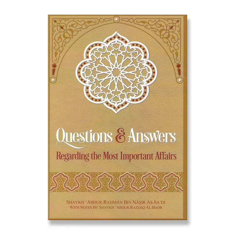 Questions & Answers Regarding the Most Important Affairs